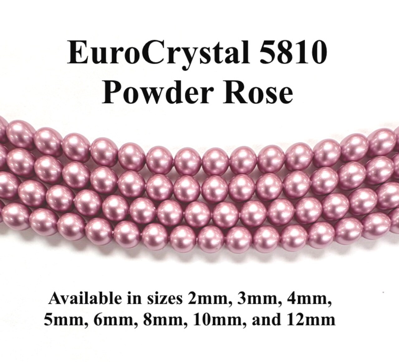 Powder Rose EuroCrystal 5810 Round Pearls - 2mm, 3mm, 4mm, 5mm, 6mm, 8mm, 10mm, and 12mm - Strands - Made in Austria